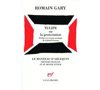 Romain Gary – Tulipe ou La protestation – Roman – Broché – Gallimard