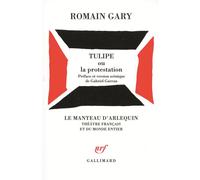 Romain Gary – Tulipe ou La protestation – Roman – Broché – Gallimard