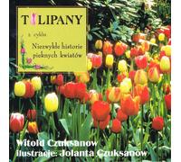 Tulipes dans la série Histoires insolites de belles fleurs