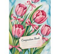 Tulips And Bows Composition Book: 120 Pages Notebook, with Watercolor Cover Design, ideal for Drawing, Journaling, Ideas, Kids, Girls, Teachers, ... ideal for Drawing, Journaling, Ideas, Kids, G