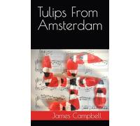 Tulips From Amsterdam: A satirical wartime novel of the days leading up to Operation Barbarossa