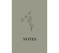 Tulips & Grow: A calming journal to capture your dreams, ideas, and inspirations.