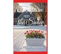 Tulips in the Snow