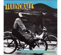 Tullycraft - Old Traditions, New Standards