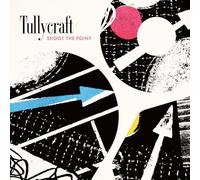 TULLYCRAFT - TULLYCRAFT - SHOOT THE POINT