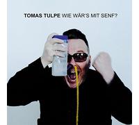 Tulpe, Tomas - Wie War's Mit Senf [Import]