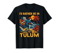Tulum Beach Id Rather Be in Tulum Vintage Plage Life T-Shirt