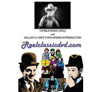 TUMBLEWEEDS (1925) WITH WILLIAM S. HART 1939 SPOKEN PROLOGUE