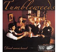 Tumbleweeds - Dead Mans Hand