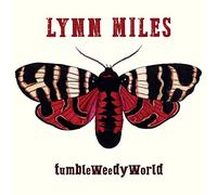 Lynn Miles – Tumbleweedyworld – CD (Digipak)