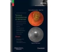 Tumeurs choroïdiennes et rétiniennes / Divers (volume 8 - coffret Rétine) Salomon Yves Cohen (Auteur), Sarah Tick (Auteur), Livia Lumbroso-Le Rouic (Auteur)
