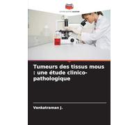 Tumeurs des tissus mous: une étude clinico-pathologique