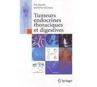 Eric Baudin – Tumeurs endocrines thoraciques et digestives – Poche – Scolaire / Universitaire