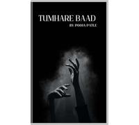 Tumhare Baad: Tum mile the prr thehre nhi
