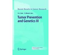 Tumor Prevention and Genetics III