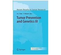 Tumor Prevention And Genetics Iii
