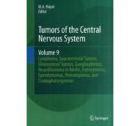 Tumors Of The Central Nervous System, Volume 9
