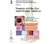 Tumors of the Eye and Ocular Adnexa by Tatyana Millman Robert Folberg Patricia Chevez-Barrios Amy Y. Lin Tatyana Millman (Auteur)