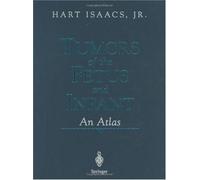 Tumors Of The Fetus And Infant: An Atlas
