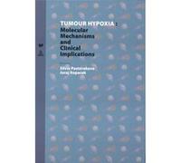 Tumour Hypoxia: Molecular Mechanisms And Clinical Implications (Spectrum Slovakia) (Hardcover) Silvia Pastorekova, Juraj Kopacek (Auteur)