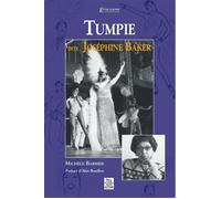Tumpie dite Joséphine Baker - Michèle Barbier - Nouvelles Editions Sutton - broché - Biographie