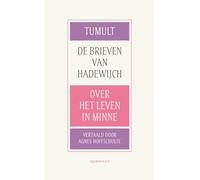 Tumult: de brieven van Hadewijch : over het leven in minne