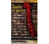 Tumulte et spectres