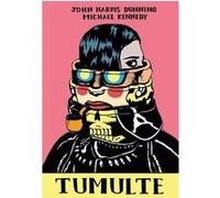 Tumulte John Harris Dunning (Auteur), Michael Kennedy (Illustration)