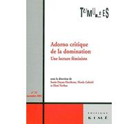 Tumultes N°23 Adorno Critique de la Domination