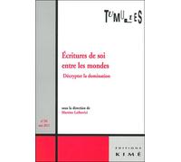 Tumultes N°36 Ecritures de Soi et Connaissance Decryter la Domination - Collectif - Kime - broché - Revue
