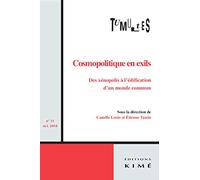 Tumultes n°51: Cosmopolitique en exils. Des xenopolis à l’édification d’un monde commun