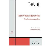 Tumultes n°54 Voix/voies entravées. Percées émancipatrices - Gerty Dambury - Kime - broché - Revue