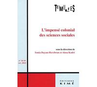 Tumultes n°58-59: L'impensé colonial des sciences sociales