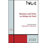 Tumultes n°63 Racisme anti-Noirs en Afrique du Nord - Isabel Ruck - Kime - broché - Revue