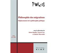 Tumultes n°65 Philosophie des migrations. Déplacements de la philosophie politique - Alison Bouffet - Kime - broché - Revue