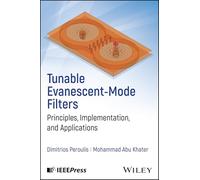 Tunable Evanescent-mode Filters: Principles, Implementation, and Applications
