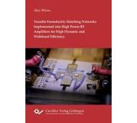 Tunable Ferroelectric Matching Networks Implemented Into High Power Rf Amplifiers For High Dynamic And Wideband Efficiency