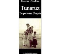 Fatema Ouakka – Tinaruz : la porteuse d'espoir – Broché