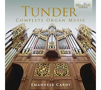 Tunder: Complete Organ Music