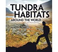 Tundra Habitats Around the World by Phillip W. Simpson Phillip Simpson (Auteur)