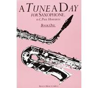 Tune A Day Saxophone: Bk. 1 (A Tune A Day)