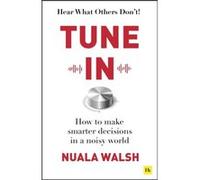 Tune In by Nuala Walsh Nuala Walsh (Auteur)