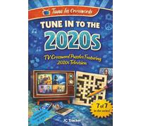 Tune in to the 2020s: TV Crossword Puzzles Featuring 2020s Television | Compact Travel Edition : 6" x 9"