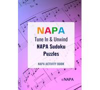 Tune In & Unwind - NAPA Sudoku Puzzles: 100 Easy to Challenging Puzzles | Large Print | One Puzzle Per Page