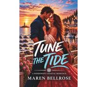 Tune the Tide: A Windswept Coastal Romance (Saltwick Sound Book 1)