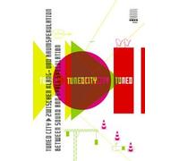 Tuned City: Between Sound and Space