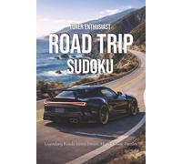 Tuner Enthusiast Road Trip Sudoku: Sudoku Book for Car Enthusiasts | Helps Pass Time on Those Long Road Trips | 6x9 inches, 110 Pages | 50+ Puzzles | Solutions Included