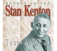 Stan Kenton & His Orchestra - Tunes & Topics Part Two