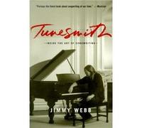 Jimmy Webb – Tunesmith: Inside the Art of Songwriting – Poche – Hachette Pratique