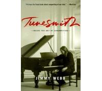 Tunesmith: Inside the Art of Songwriting by Webb, Jimmy [Paperback] NEUF